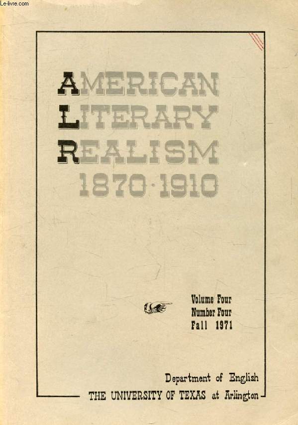 AMERICAN LITERARY REALISM, 1870-1910, VOL. 4, N 4, FALL 1971 (Contents: The Gibson Boy: A reassessment, J. Solensten. Richard Harding Davis: A check list of Secondary comment, C.L. Eichelberger, A.M. McDonald. Reviews...)