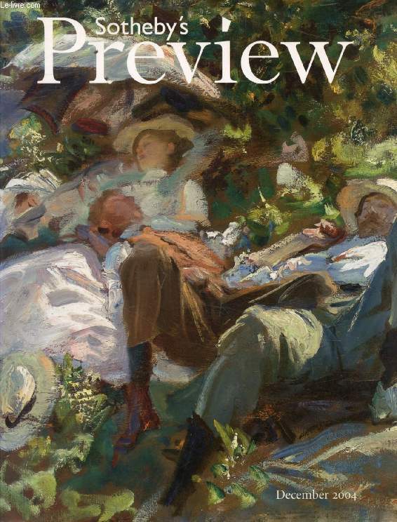 SOTHEBY'S PREVIEW, DEC. 2004 (Contents: Passion & Perseverance, Dara Mitchell discusses the passion and scholarship that informed Rita and Daniel Fraad's of 19th- and early 20th- century American art. Must Haves, Lisa Hubbard chooses examples from New...)