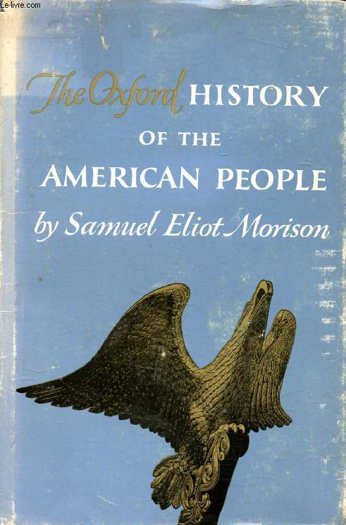 THE OXFORD HISTORY OF THE AMERICAN PEOPLE