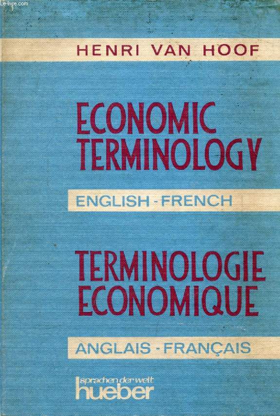 ECONOMIC TERMINOLOGY ENGLISH-FRENCH / TERMINOLOGIE ECONOMIQUE ANGLAIS-FRANCAIS