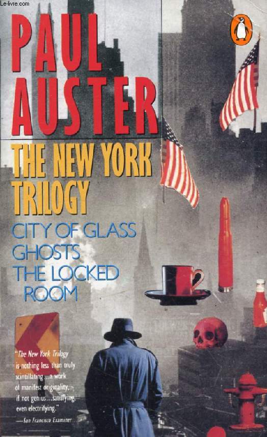 THE NEW YORK TRILOGY (City of Glass / Ghosts / The Locked Room)