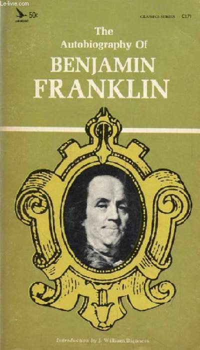 THE AUTOBIOGRAPHY OF BENJAMIN FRANKLIN