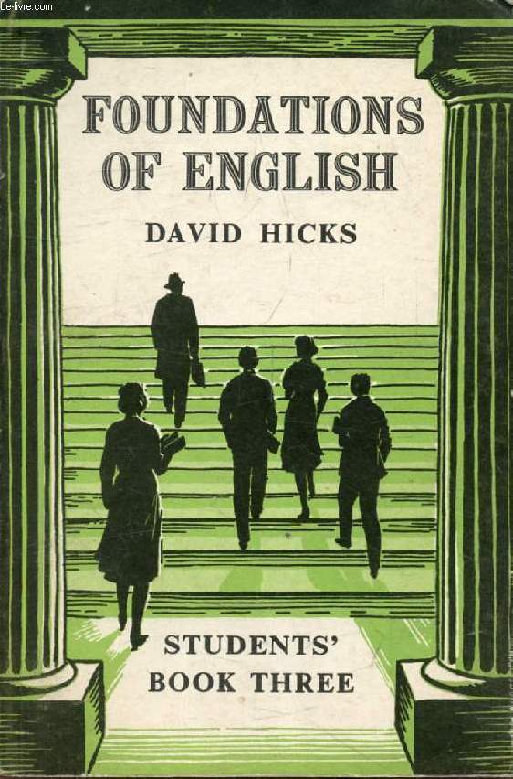 FOUNDATIONS OF ENGLISH FOR FOREIGN STUDENTS, Students' Book Three