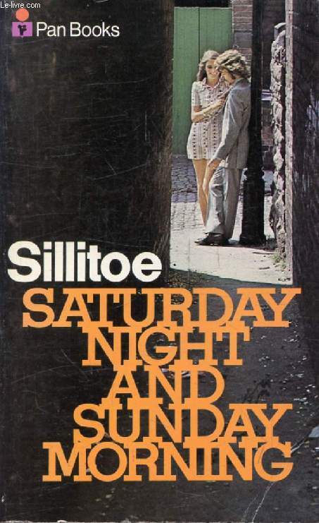 SATURDAY NIGHT AND SUNDAY MORNING