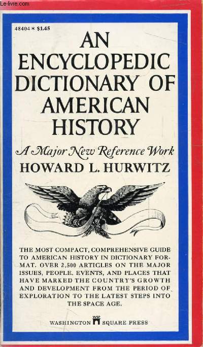 AN ENCYCLOPEDIC DICTIONARY OF AMERICAN HISTORY