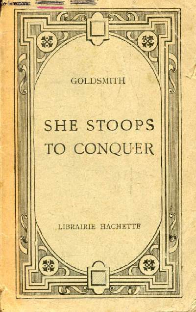 SHE STOOPS TO CONQUER