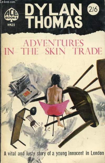 ADVENTURES IN THE SKIN TRADE