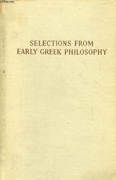SELECTIONS FROM EARLY GREEK PHILOSOPHY