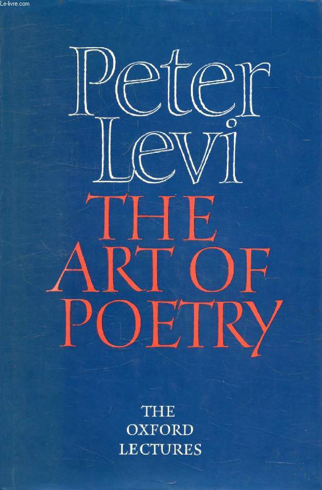 THE ART OF POETRY, The Oxford Lectures, 1984-1989