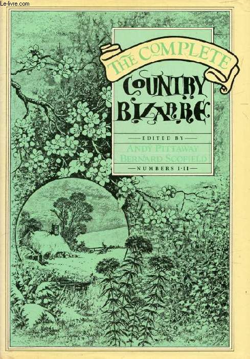 THE COMPLETE COUNTRY BIZARRE (Numbers I-II)