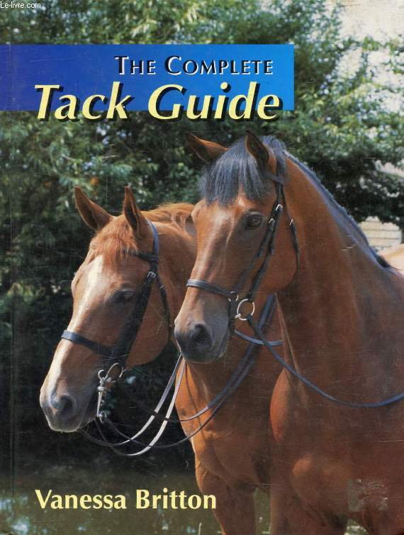 THE COMPLETE TACK GUIDE