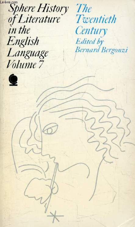 THE TWENTIETH CENTURY (Sphere History of Literature in the English Language, Vol. 7)