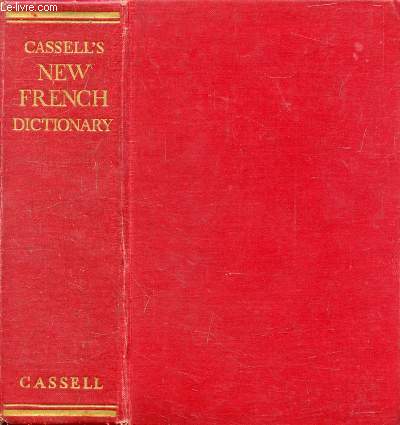 CASSELL'S NEW FRENCH-ENGLISH, ENGLISH-FRENCH DICTIONARY