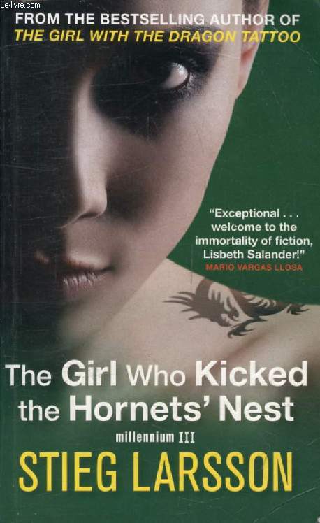 THE GIRL WHO KICKED THE HORNETS' NEST (Millenium III)