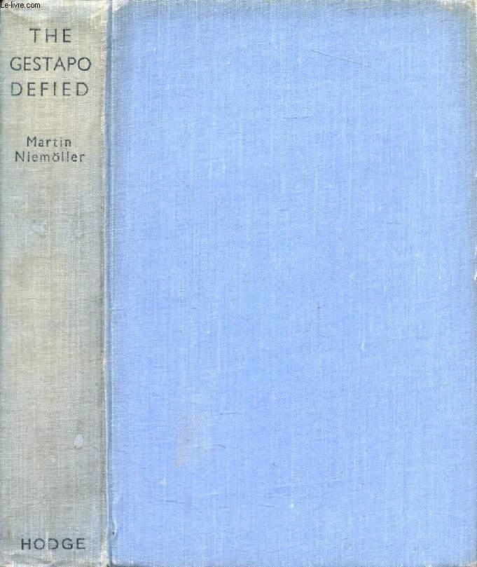 THE GESTAPO DEFIED, Being the Last Twenty-Eight Sermons