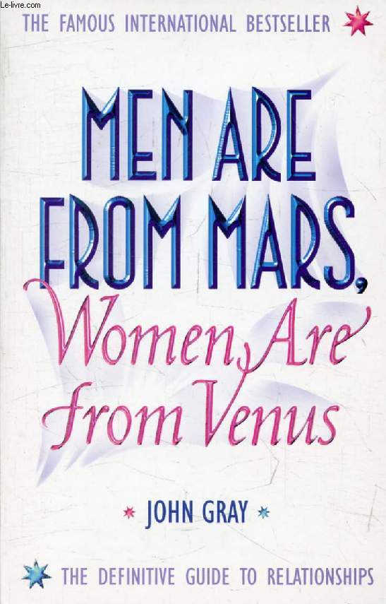 MEN ARE FROM MARS, WOMEN ARE FROM VENUS