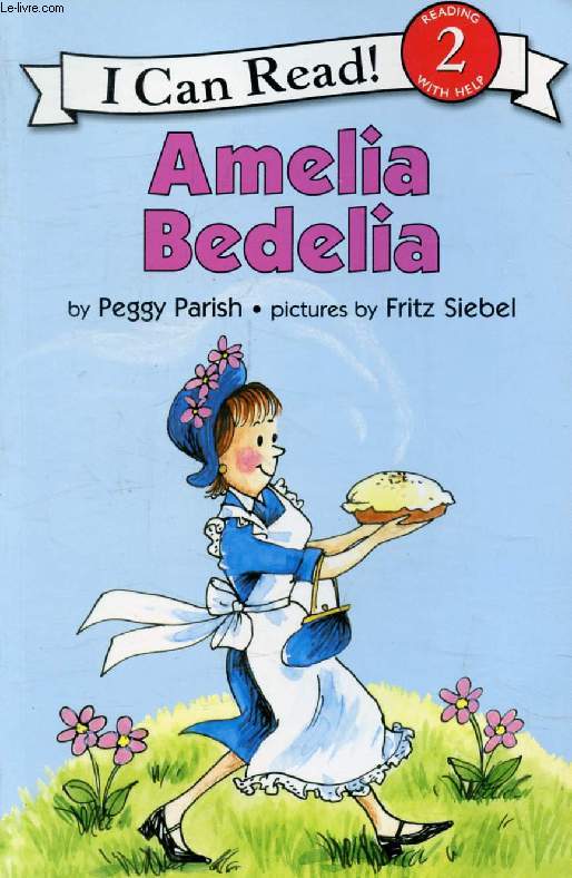 AMELIA BEDELIA (I Can Read!, Book 2)
