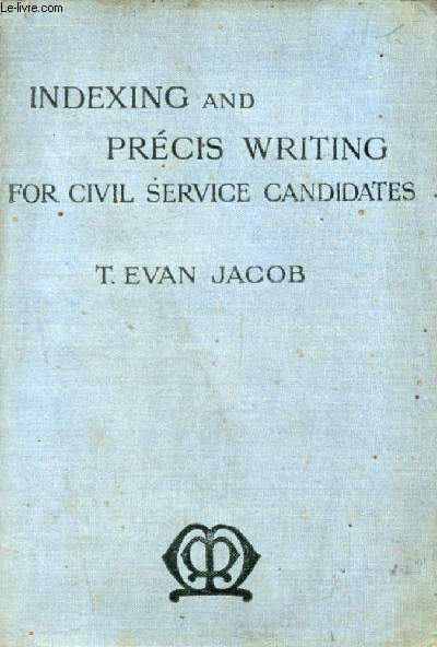 INDEXING & PRECIS WRITING FOR CIVIL SERVICE CANDIDATES