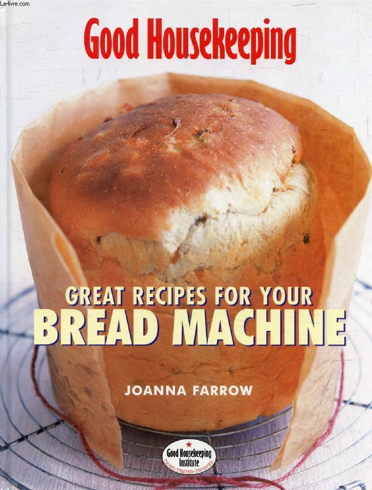 GREAT RECIPES FOR YOUR BREAD MACHINE (Good Housekeeping)