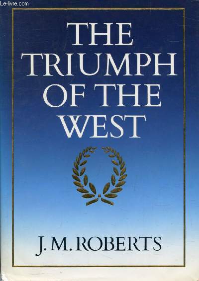 THE TRIUMPH OF THE WEST