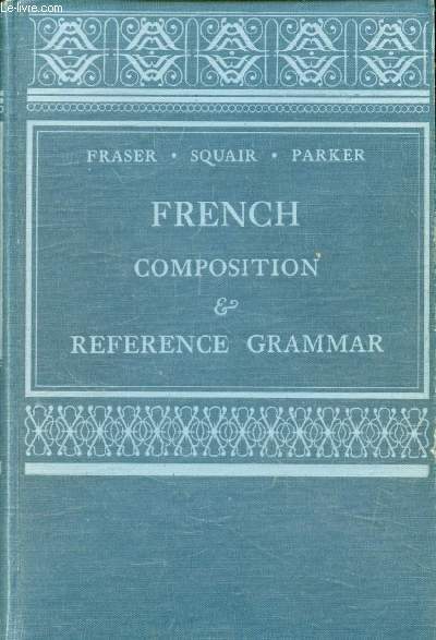 FRENCH COMPOSITION & REFERENCE GRAMMAR