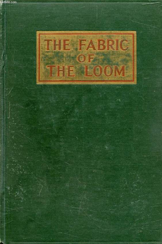 THE FABRIC OF THE LOOM