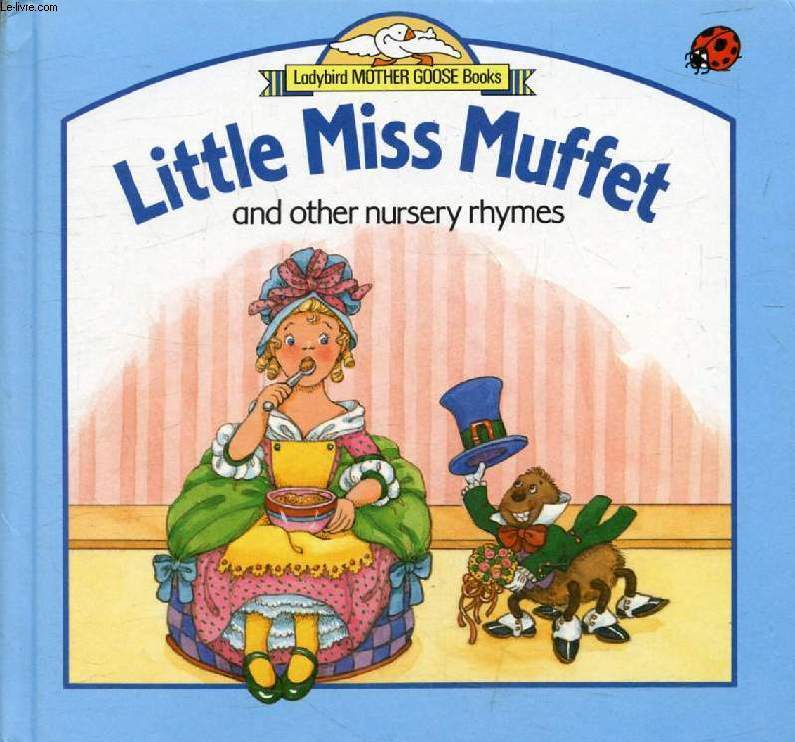 LITTLE MISS MUFFET, An Other Nursery Rhymes