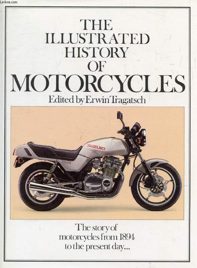 THE ILLUSTRATED HISTORY OF MOTORCYCLES