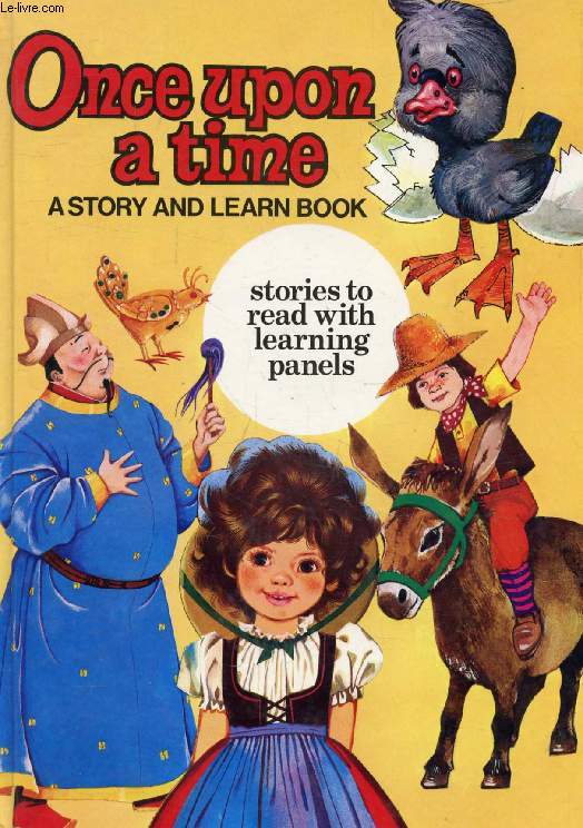 ONCE UPON A TIME, A Story and Learn Book