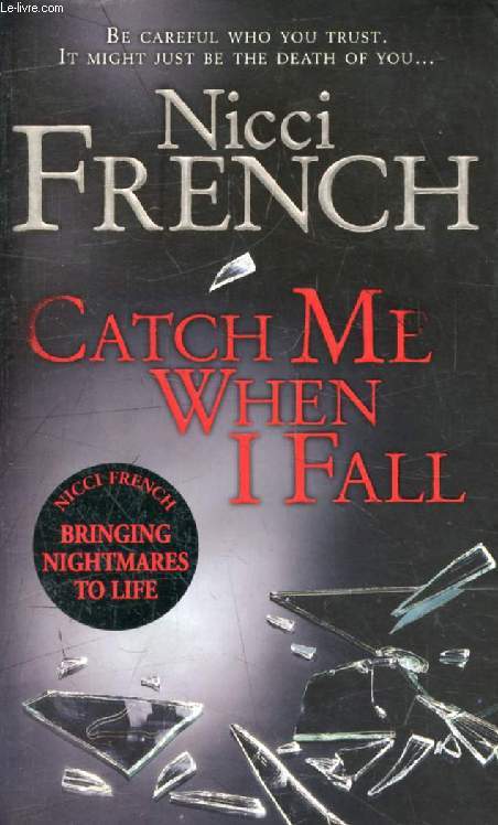 CATCH ME WHEN I FALL