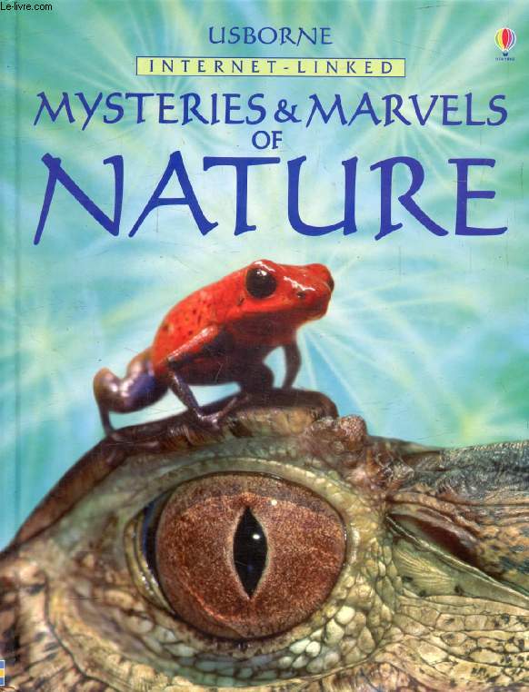 MYSTERIES & MARVELS OF NATURE (Usborne Internet-Linked)