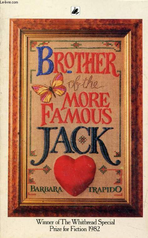 BROTHER OF THE MORE FAMOUS JACK