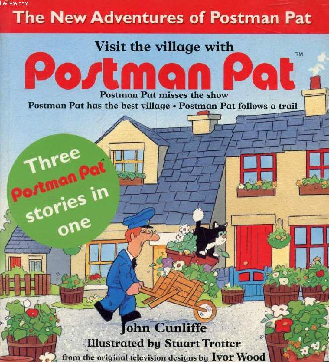 VISIT THE VILLAGE WITH POSTMAN PAT (Postman Pat Misses the Show / Postman Pat Has the Best Village / Postman Pat Follows a Trail)