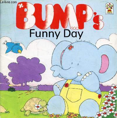 BUMP'S FUNNY DAY