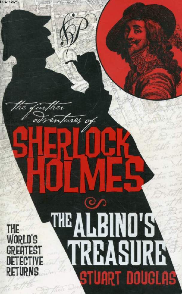 THE ALBINO'S TREASURE (The Further Adventures of Sherlock Holmes)
