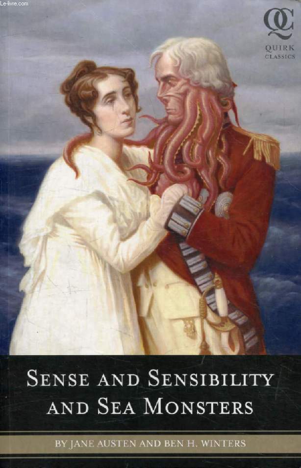 SENSE AND SENSIBILITY AND SEA MONSTERS