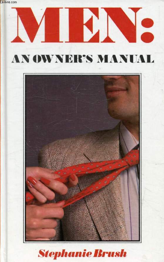 MEN: AN OWNER'S MANUAL