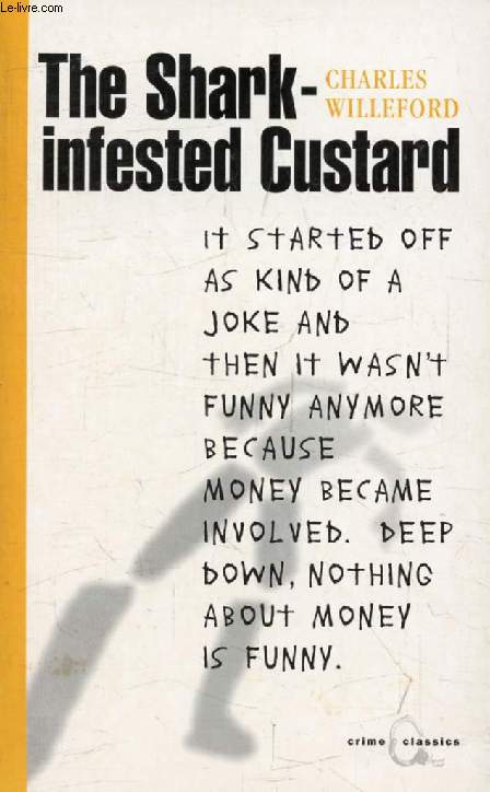 THE SHARK-INFESTED CUSTARD