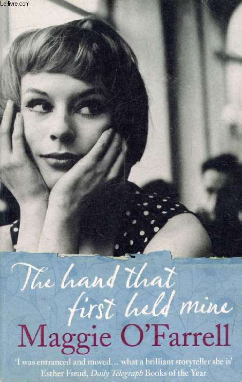 THE HAND THAT FIRST HELD MINE