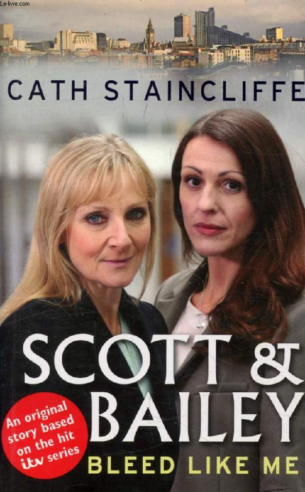 BLEED LIKE ME (SCOTT & BAILEY)