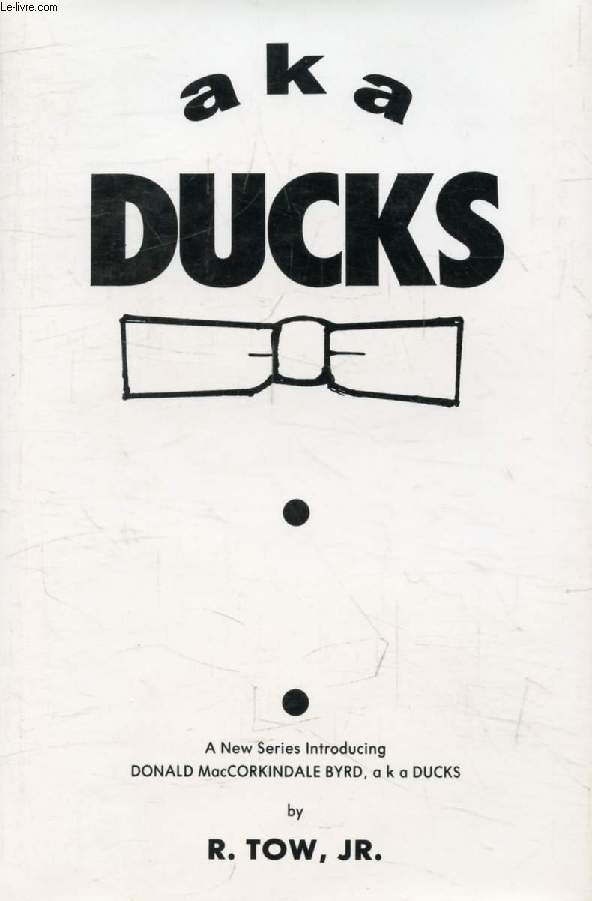AKA DUCKS