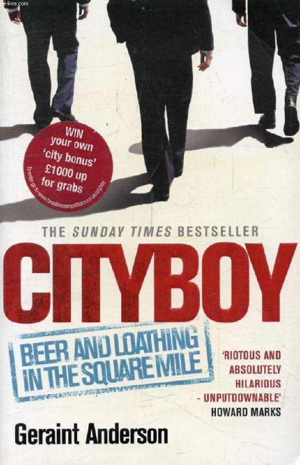 CITYBOY, Beer and Loathing in the Square Mile