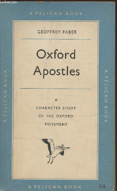 Oxford Apostles- A character study of the Oxford Movement