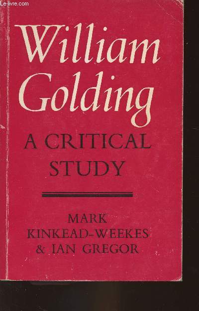 William Golding a critical study