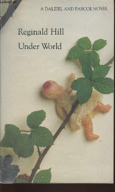 Under World- A Dalziel and Pascoe novel
