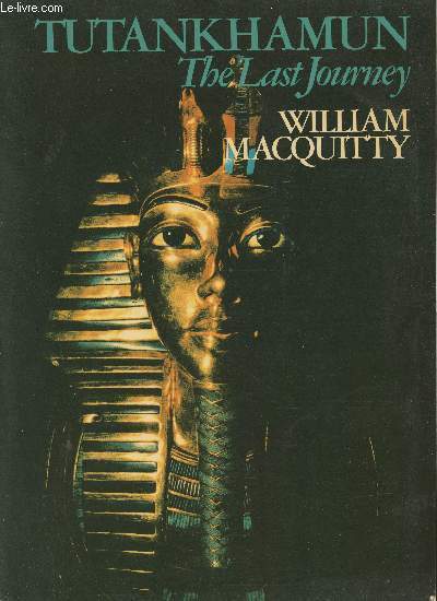 Tutankhamun The last journey