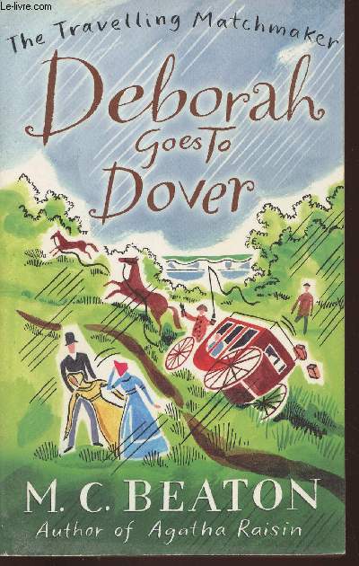 Deborah goes to Dover- Being the fifth volume of the Travelling Matchmaker