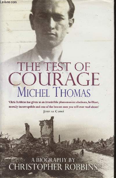 The test of courage- A Biography of Michel Thomas