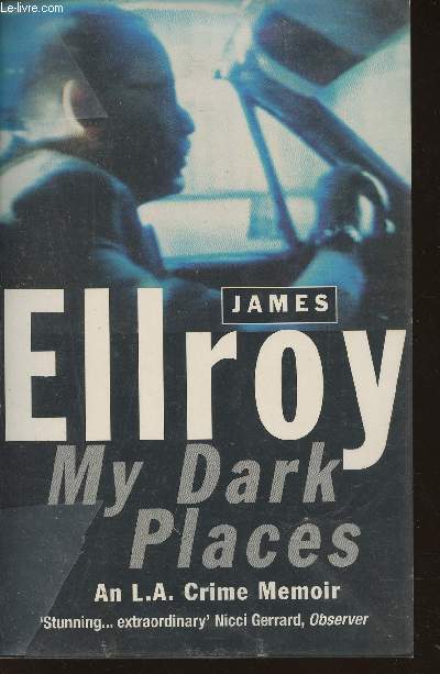 My dark places- An L.A. Crime memoir