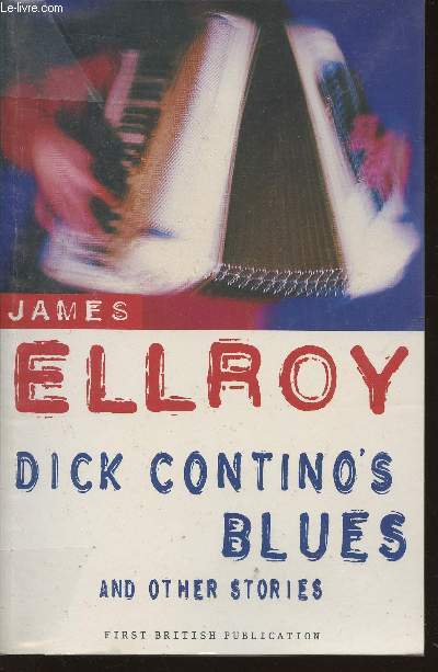 Dick Contino's Blues and other stories